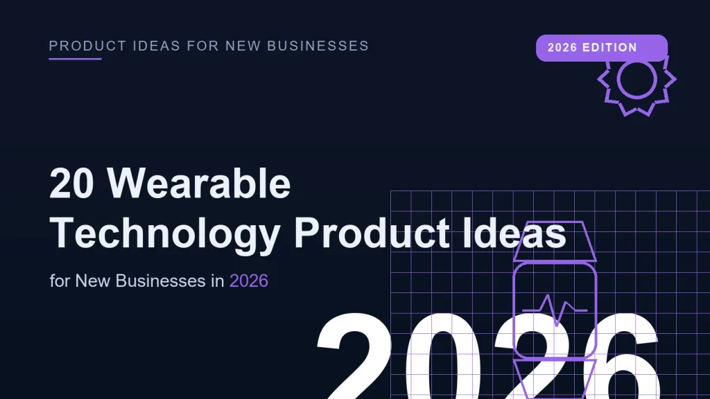 Wearable Technology Product Ideas
