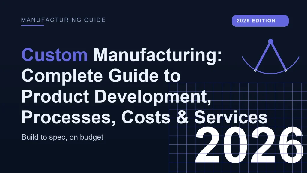 Custom Manufacturing services
